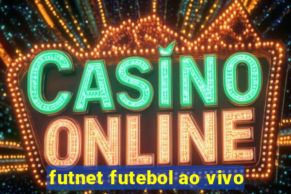 futnet futebol ao vivo